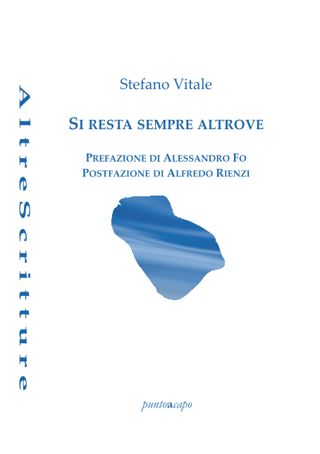 Si resta sempre altrove